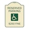Signmission Reserved Parking $250 Fine W/ Graphic Heavy-Gauge Aluminum Sign, 24" x 18", TG-1824-23165 A-DES-TG-1824-23165 - alternate 1